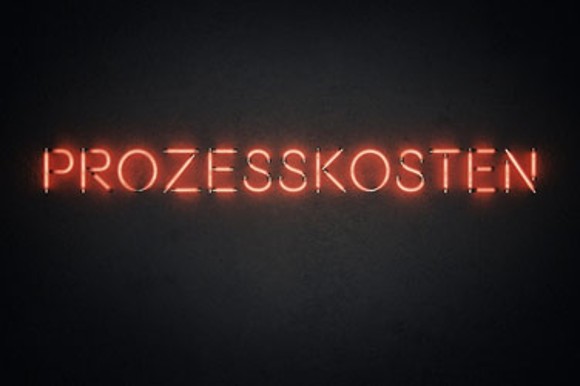 Achtung, Prozesskosten!